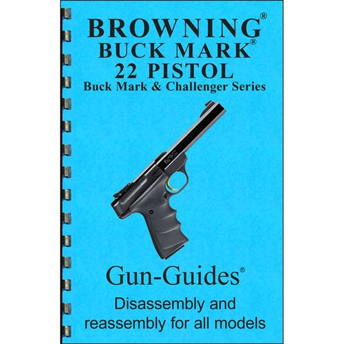 Browning Buckmark Assembly and Disassembly Guide tarjoaa yksityiskohtaiset osaluettelot ja selkeät ohjeet, jotta voit huoltaa pistooliasi helposti ja tehokkaasti.