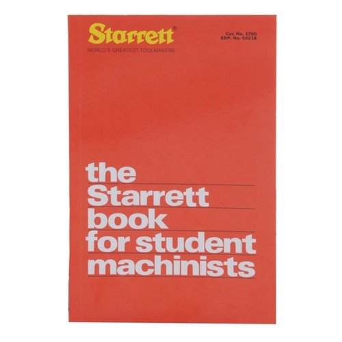 THE STARRETT BOOK FOR STUDENT MACHINISTS on 160 sivua, joka tarjoaa opiskelijalle perustiedot mekaanisesta työstä, sisältäen kaavioita ja viite-taulukoita.