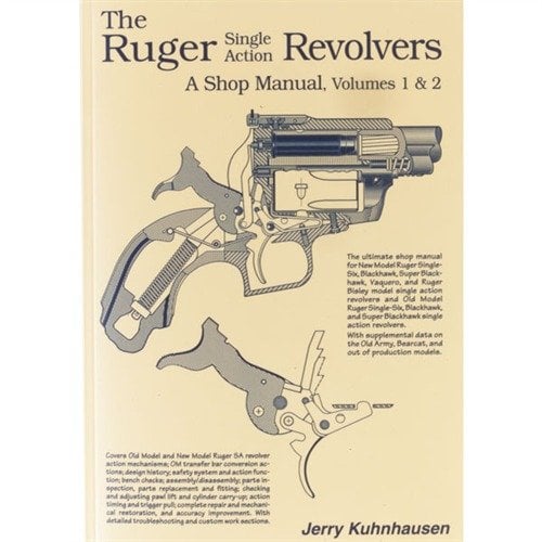 RUGER SINGLE ACTION REVOLVERS SHOP MANUAL tarjoaa kattavat ohjeet kokoelmaasi, mukaan lukien kokoaminen, virittäminen ja mukauttaminen, yli 600 kuvan kera.