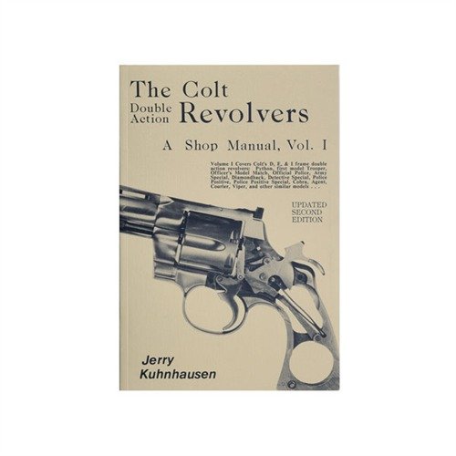COLT DOUBLE ACTION REVOLVERS SHOP MANUAL - VOLUME I tarjoaa selkeät ohjeet D, E ja I -kehyksille, mukaan lukien Python, Trooper ja Detective Special.
